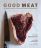 GOOD MEAT: Sourcing and Cooking Sustainable Meat, with Deborah Krasner