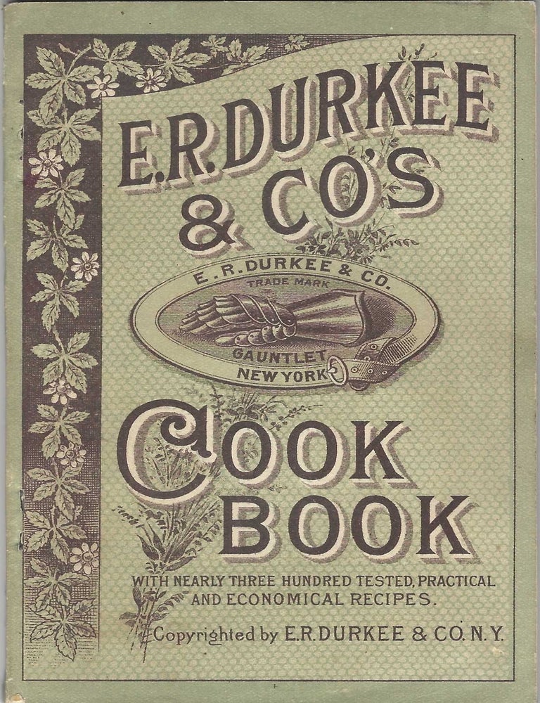 Item #10185 E.R. Durkee & Co's Practical Cook Book : with nearly three hundred...