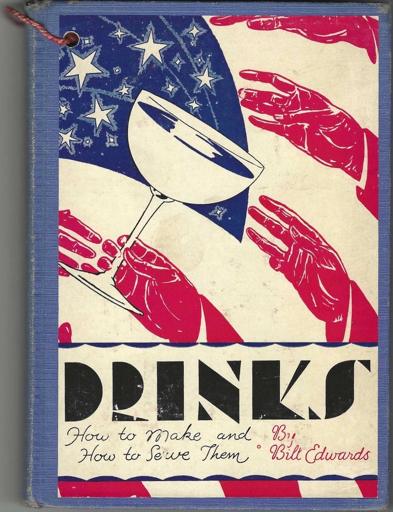 Item #10322 How to Mix Drinks. (aka: Drinks: How to Make and How to Serve Them). Bill Edwards