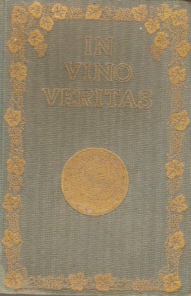 In Vino Veritas. A Book About Wine.