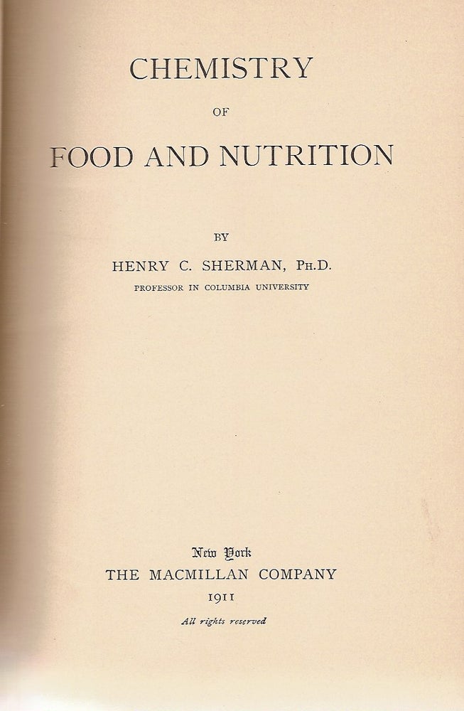 Item #1645 Chemistry of Food and Nutrition. Henry C. Sherman