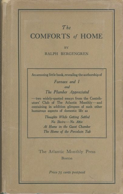 Item #1883 The Comforts of Home. Ralph Bergengren.