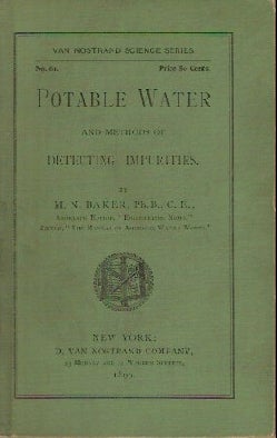 Item #1921 Potable Water and Methods of Detecting Impurities. M. N. Baker