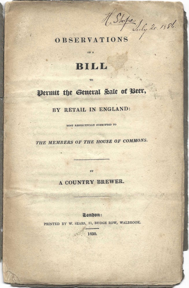 Item #1923 Observations on a Bill to Permit the General Sale of Beer, by Retail in England, Most...