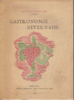 Item #1934 Gastronomie Nivernaise. Les Freres Drouillet.