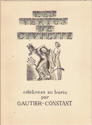 Les Vertus de Civilite. Célébrées au burin par Gautier-Constant.