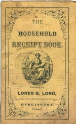 Item #2160 The Household Receipt Book. Published by Loren B. Lord, Successors to Lord Brothers...