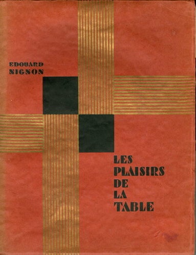Item #2390 Les Plaisirs de la Table. Où, sous une forme nouvelle, l'Auteur a dévoilé maints...