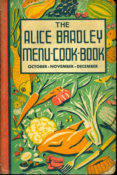 Item #2449 The Alice Bradley Menu-Cook-Book. Menus, Marketing Lists and Recipes. October,...