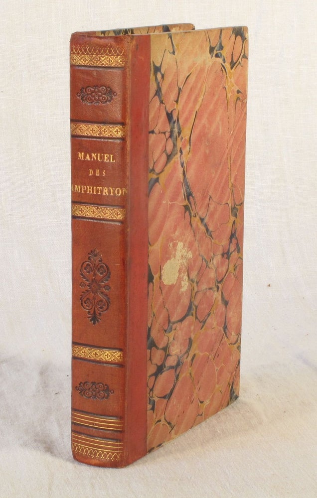 Item #2689 Manuel des Amphitryons ; contenant un Traité de la Dissection des viandes à table,...