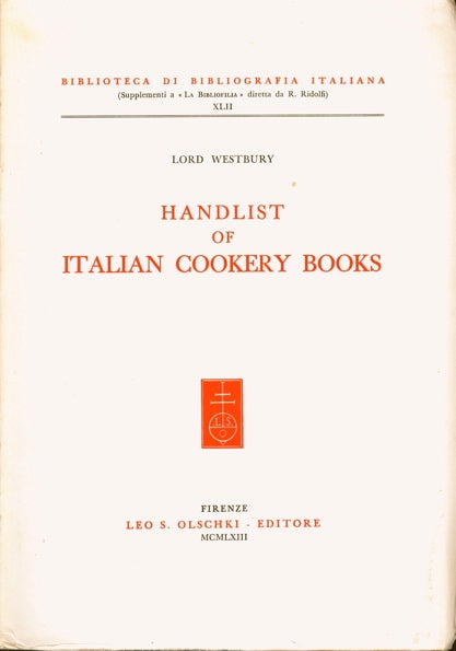Item #2819 Handlist of Italian Cookery Books. Lord Westbury