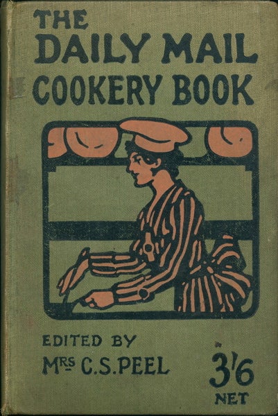 Item #3135 The "Daily Mail" Cookery Book. Dorothy C. Peel.