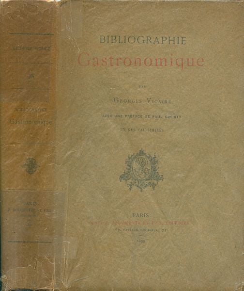 Item #3389 Bibliographie Gastronomique. Georges Vicaire.