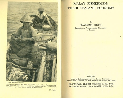 Item #3441 Malay Fishermen: Their Peasant Economy. Raymond Firth.