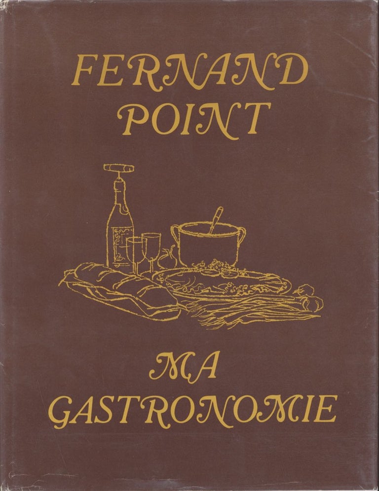 Item #3445 Ma Gastronomie. Fernand Point