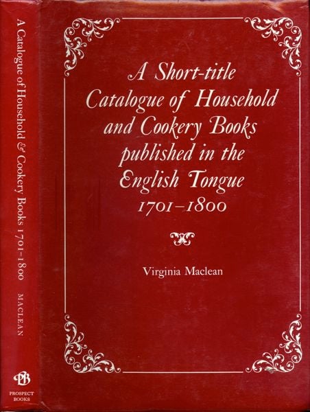 Item #3471 A Short-title Catalogue of Household and Cookery Books published in the English...