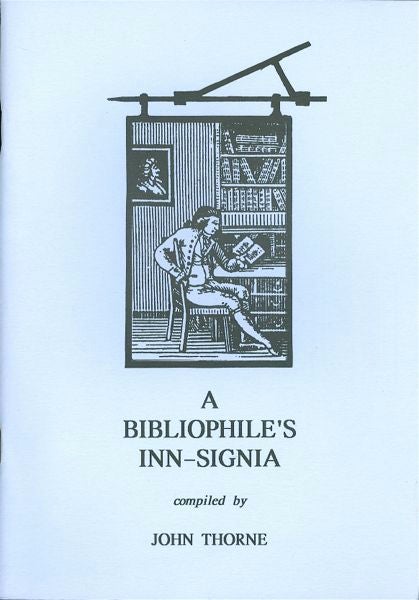 Item #3522 A Bibliophile's Inn-Signia. John Thorne