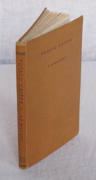 Item #3591 Potato Crisps: A Handbook for the Manufacturer and Others Interested in the Economical...