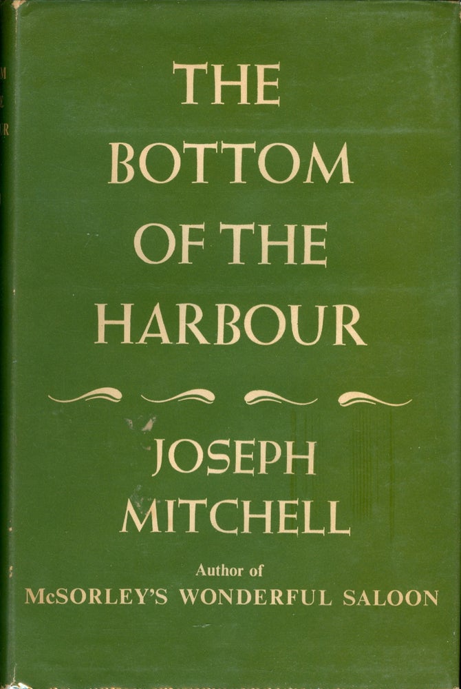 Item #3593 The Bottom of the Harbor. Joseph Mitchell