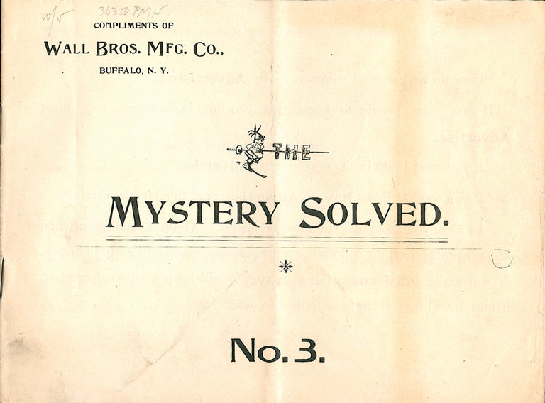 Item #3621 The Mystery Solved. No. 3. Wall Bros. Mfg. Co
