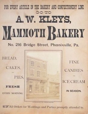 Item #3704 For Every Article in the Bakery and Confectionery Line Go To A.W. Kleys, Mammoth Bakery [...]. Broadside, Photograph Collection – Bakery.
