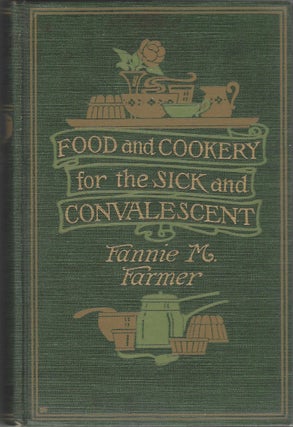 Food and Cookery for the Sick and Convalescent.