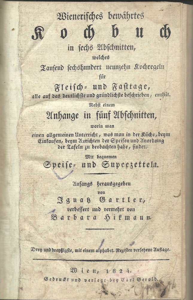 Item #3781 Wienerisches bewährtes Kochbuch in sechs Abschnitten, welches...