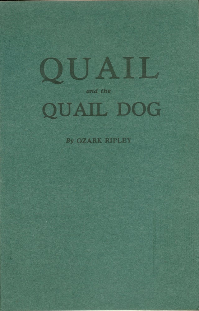 Item #3783 Quail and the Quail Dog. Ozark Ripley
