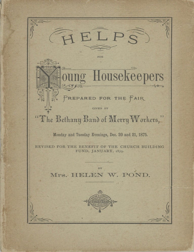 Item #3983 Helps for Young Housekeepers. Prepared for the Fair Given by “The Bethany Band of...