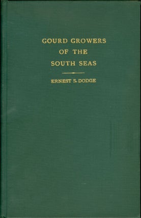 Gourd Growers of the South Seas: An Introduction to the Study of the Lagenaria Gourd in the Culture of the Polynesians.