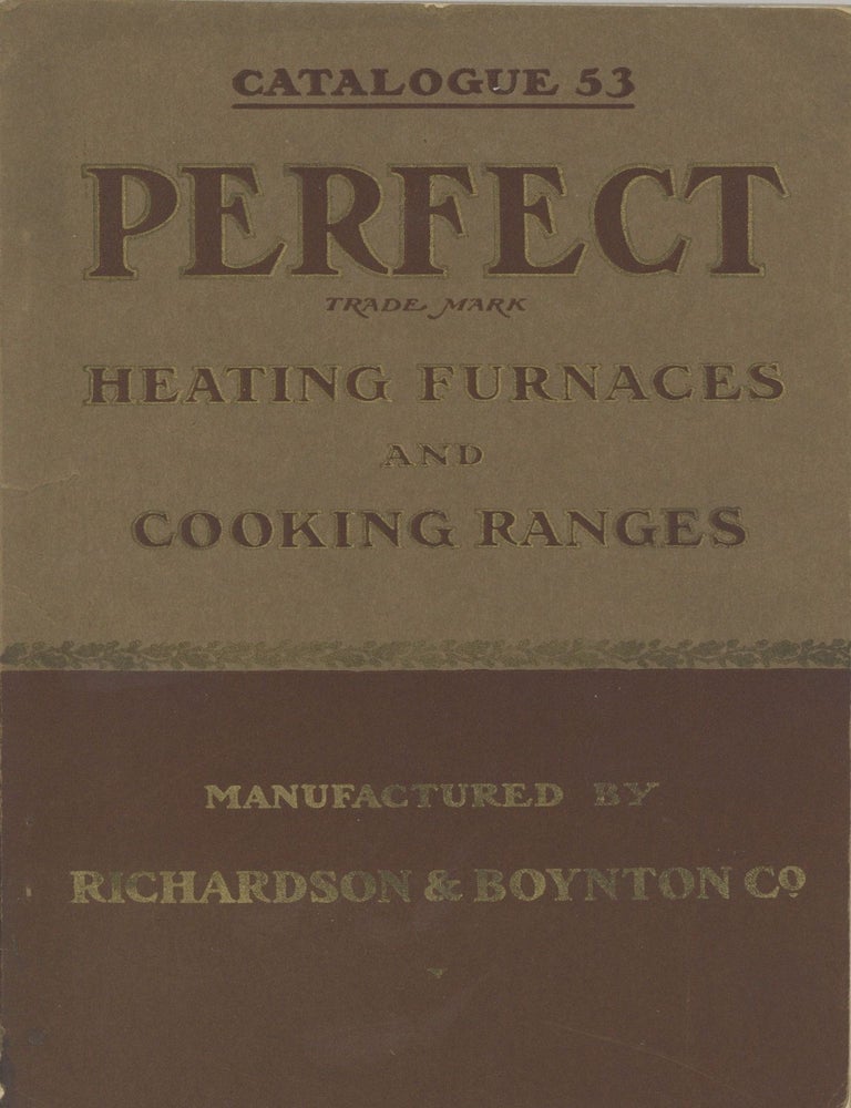 Item #4969 The Celebrated "Perfect" Heating Furnaces and Cooking Ranges: "Perfect" Manufactured...