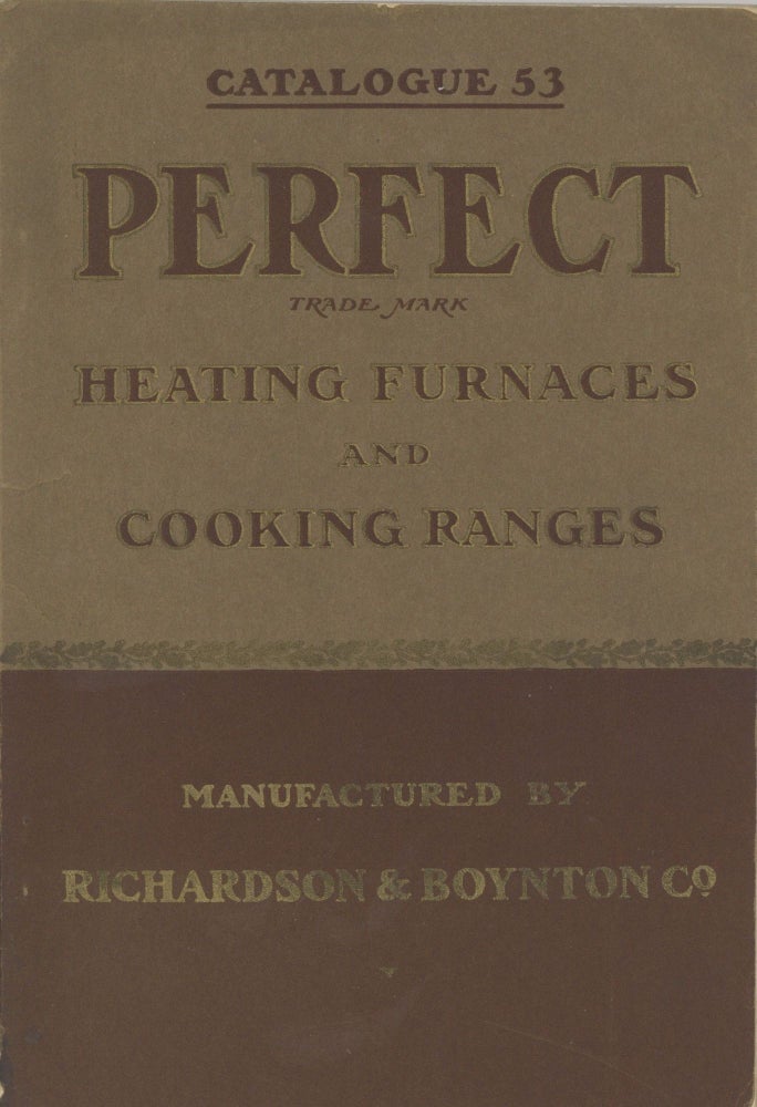 Item #4969 The Celebrated "Perfect" Heating Furnaces and Cooking Ranges: "Perfect" Manufactured...