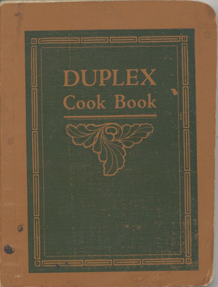 Item #4979 The Duplex Cook Book. Containing full instructions for cooking with the Duplex...