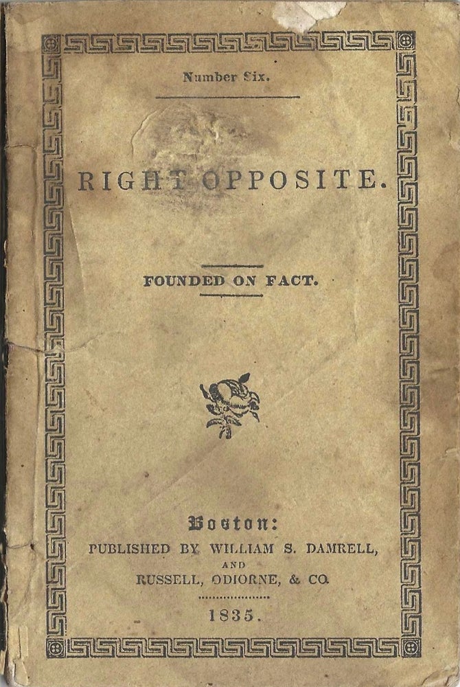 Item #5052 Number Six. Right Opposite: founded on fact. Fourth edition. Lucius M. Sargent