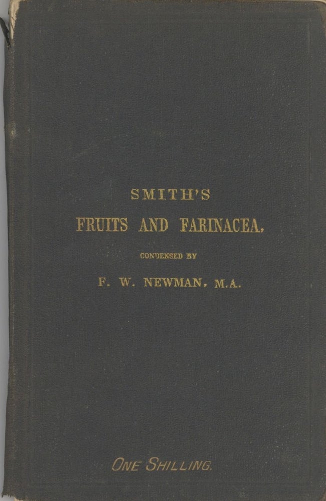 Item #5206 Substance Of The Work Entitled Fruits And Farinacea, The Proper Food Of Man. John...
