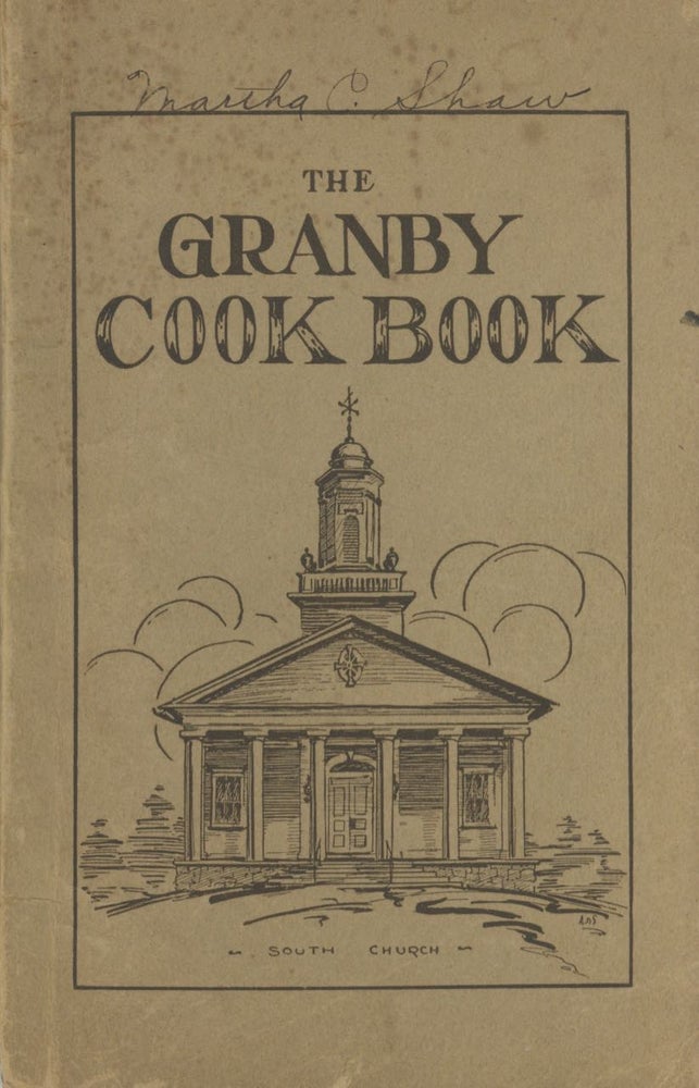 Item #5463 Granby Cook Book. Published by The Ladies' Aid Society [of the] South Congregational...