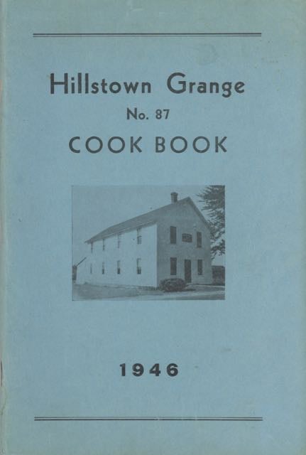 Item #5474 Hillstown Grange No. 87 Cook Book. Hillstown Grange No. 87, Conn East Hartford