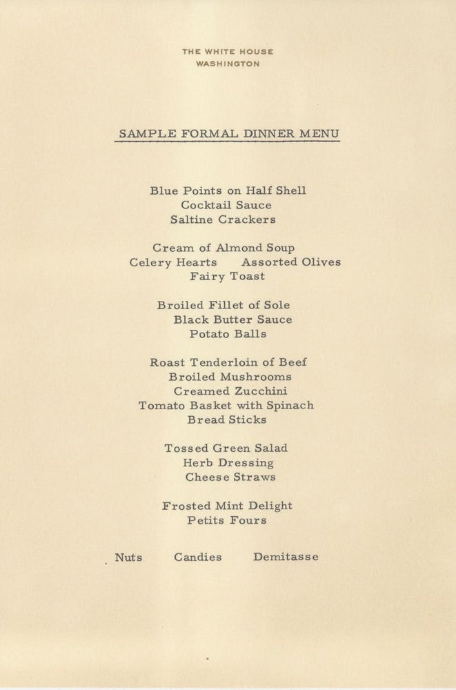 Item #5549 Sample Formal Dinner Menu; [with one-page typed letter signed, by the White House...