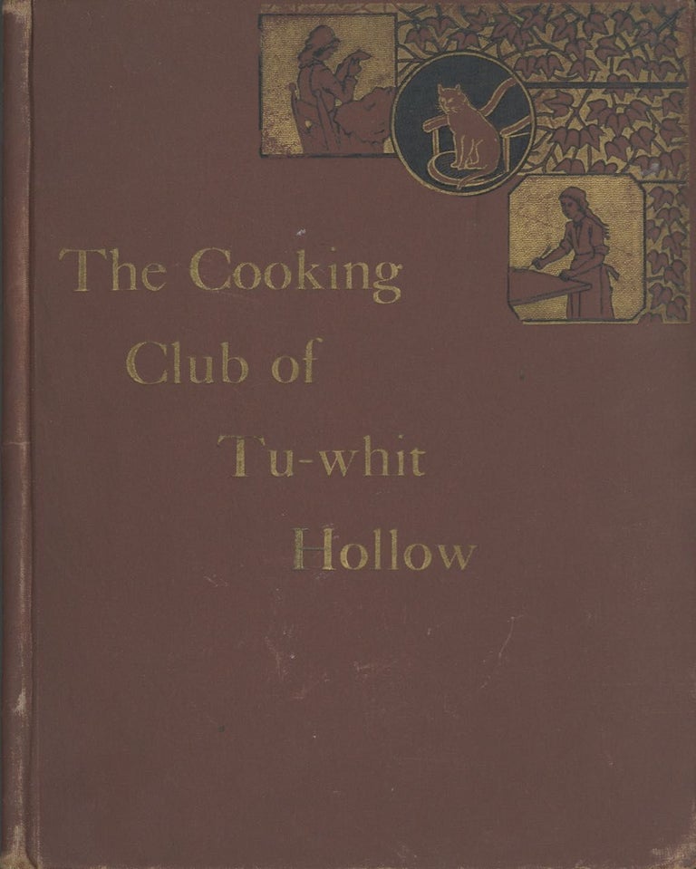 Item #5556 The Cooking Club. [The Cooking Club of Tu-Whit Hollow [cover title]]. Ella Farman