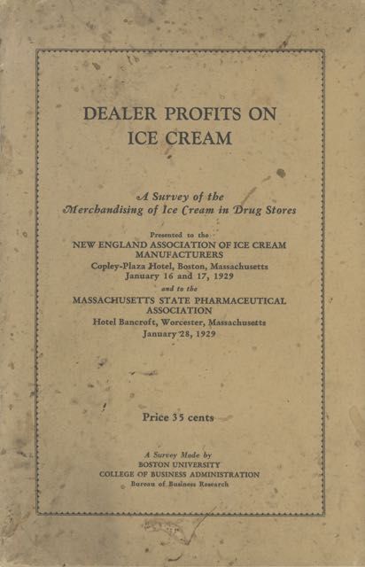 Item #5764 Dealer Profits on Ice Cream: a survey of the merchandising of ice cream in drug...