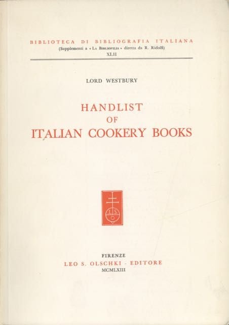 Item #5807 Handlist of Italian Cookery Books. Lord Westbury