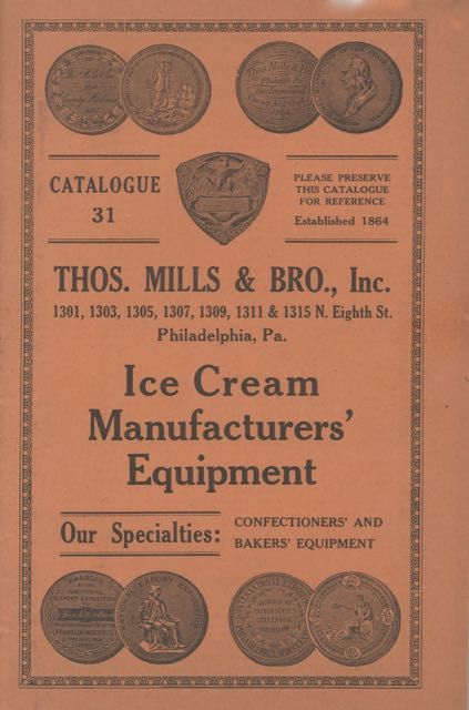 Item #5864 Ice Cream Manufacturers' Equipment : Catalogue 31. Our specialties: confectioners' and...