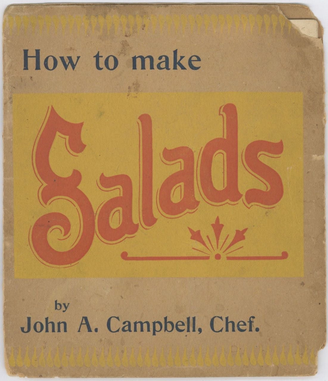Item #5963 Mayonnaise or Salad Dressing for Salads. [cover title: How to Make Salads]. John A. Campbell, Chef, Horton-Cato Manufacturing Co, Mich Detroit.