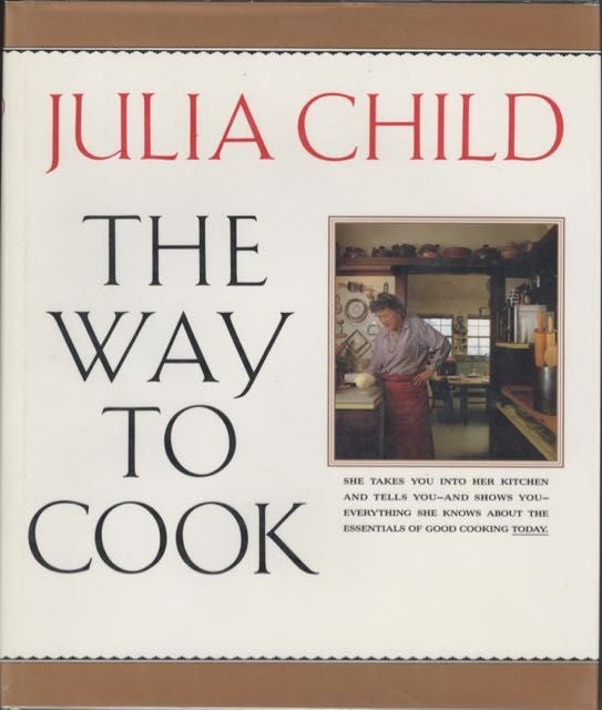 Item #6033 The Way to Cook. Julia Child.