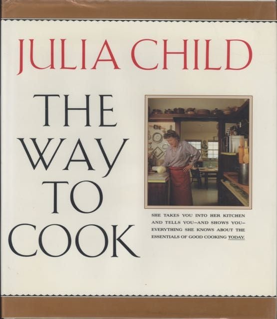 Item #6034 The Way to Cook. Julia Child.