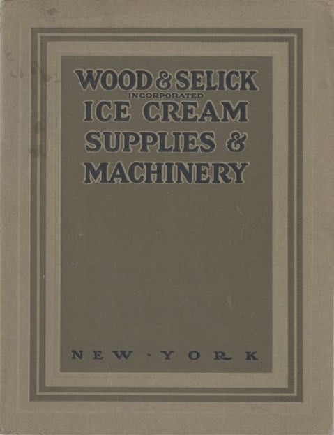 Item #6133 Ice Cream Supplies and Machinery. Trade Catalogue – Ice Cream Supplies, Wood,...