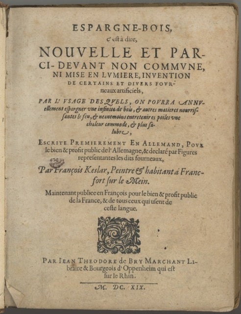Item #6217 Espargne-Bois C'Est a Dire, Nouvelle Et Parci-Devant Non Commune, ni mise en lumiere,...
