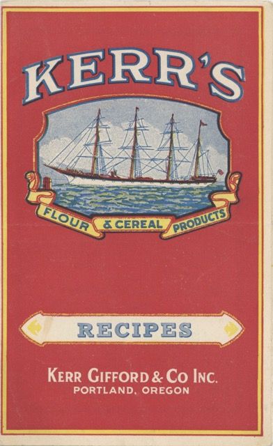 Item #6255 Kerr’s Flour & Cereal Products Recipes. Product booklet – Flour, cereal, Kerr Gifford, Co. Inc, Portland Oregon.