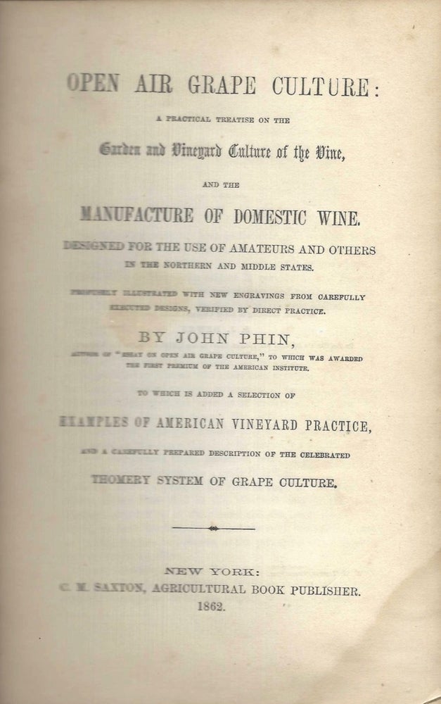 Item #6359 Open Air Grape Culture: A Practical Treatise on the Garden and Vineyard Culture of the...
