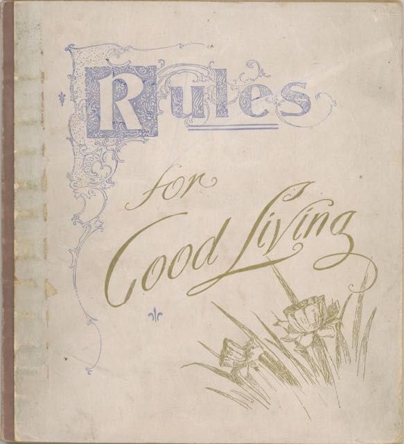 Item #6433 Rules for Good Living. Published by the Woman's Christian Temperance Union, New...